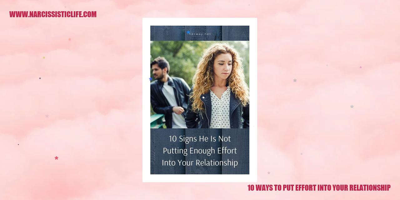 10 Ways To Put Effort Into Your Relationship