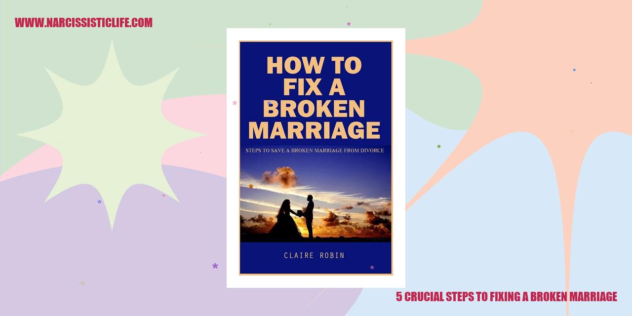 5 Crucial Steps to Fixing a Broken Marriage