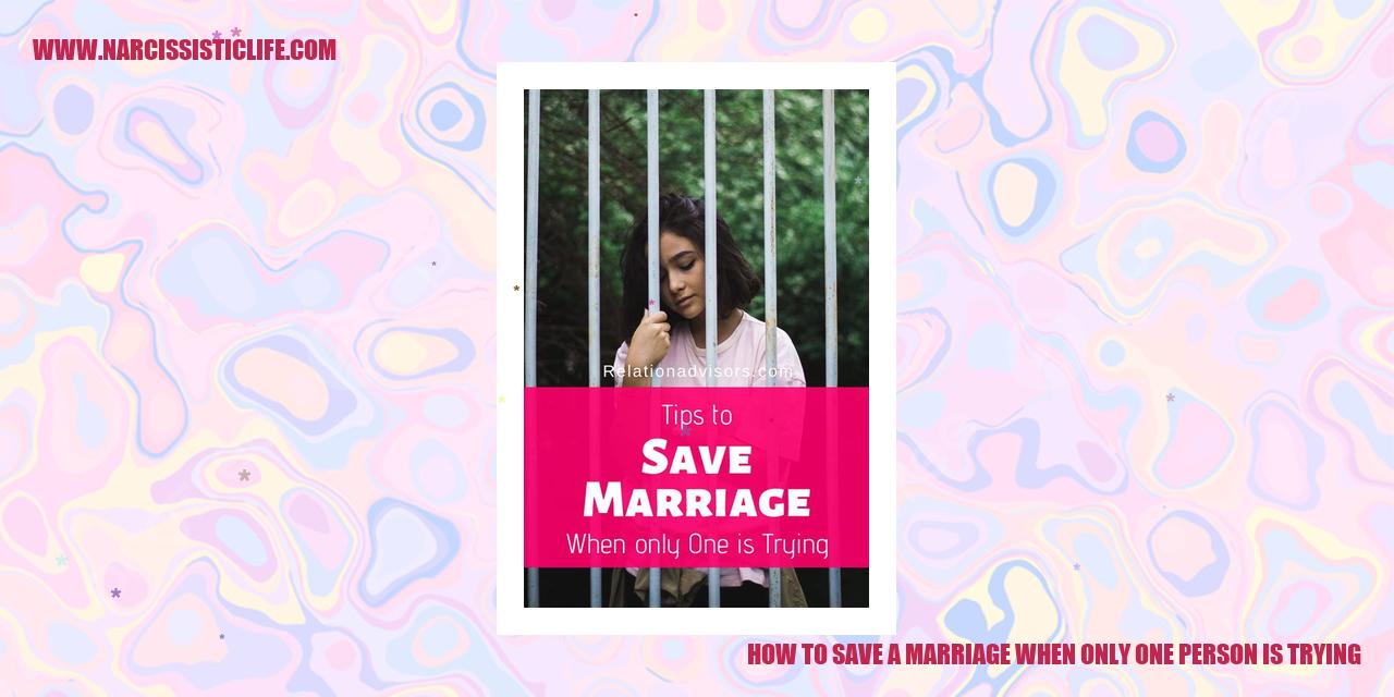 How to Save a Marriage When Only One Person Is Trying